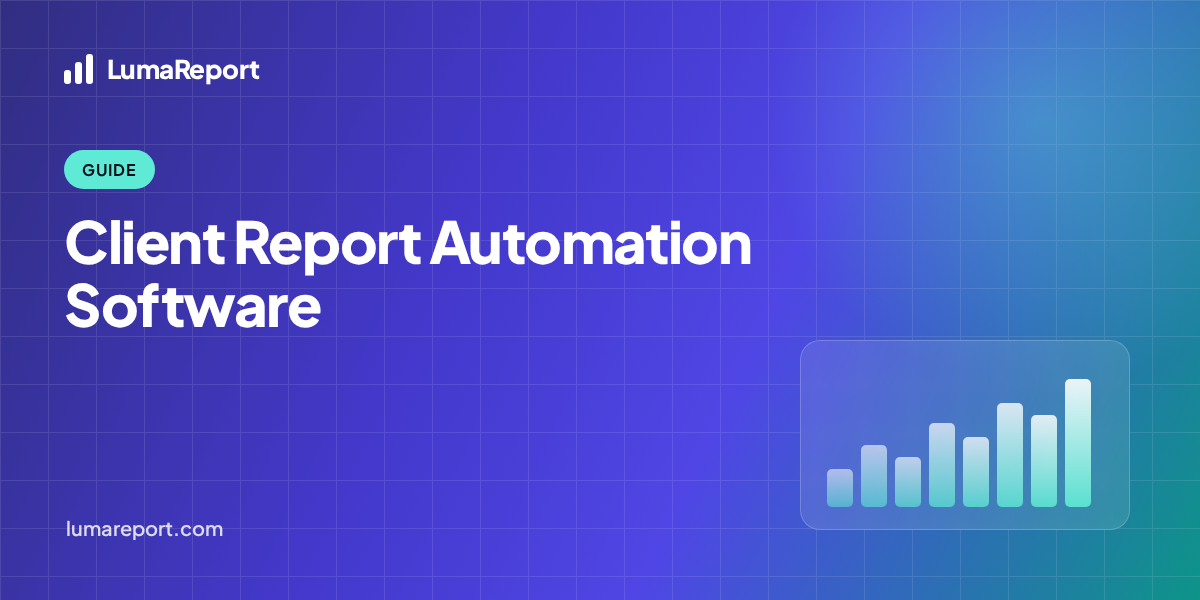 Client report automation software — what works for freelancers and small agencies
